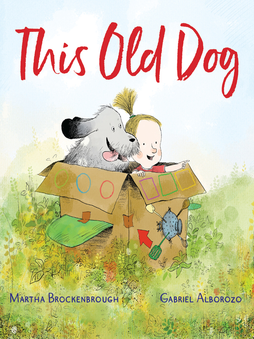 Title details for This Old Dog by Martha Brockenbrough - Available